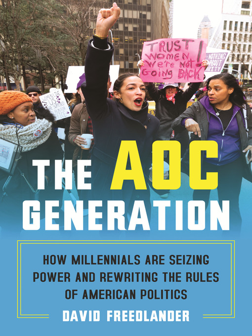 Title details for The AOC Generation by David Freedlander - Available